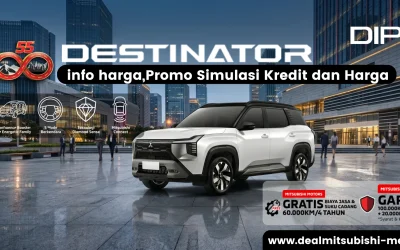 Info promo dan simulasi kredit dan Harga Mitsubishi Destinator bulan